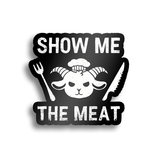 Arar | Show Me The Meat - Sticker